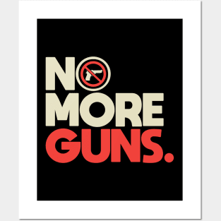 No More Guns Posters and Art